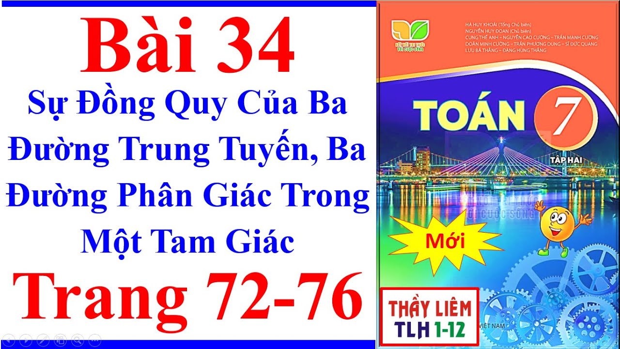 Toán Lớp 7 Bài 34 | Sự Đồng Quy Của Ba Đường Trung Tuyến | Trang 72 - 76 | Kết Nối Tri Thức Mới