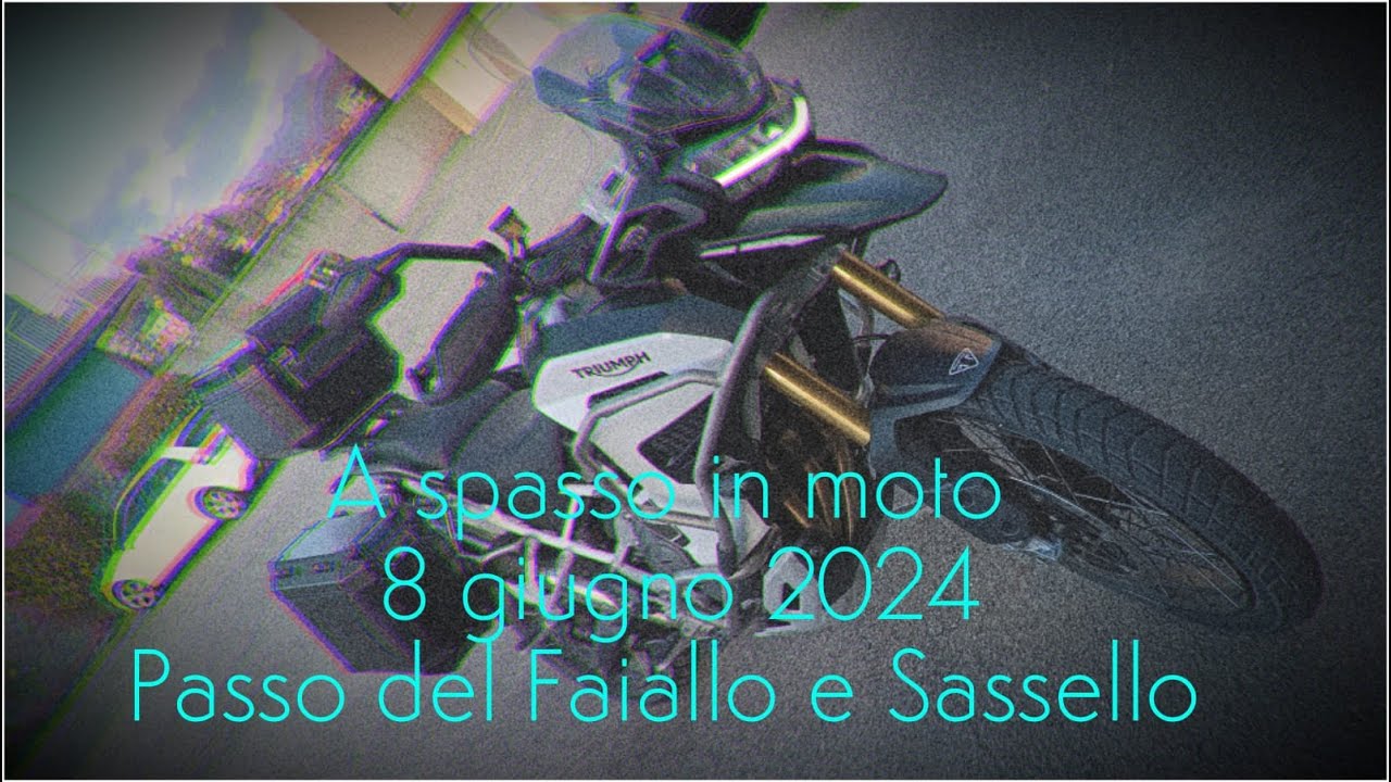 A spasso in moto ** Passo del Faiallo 08.06.2024