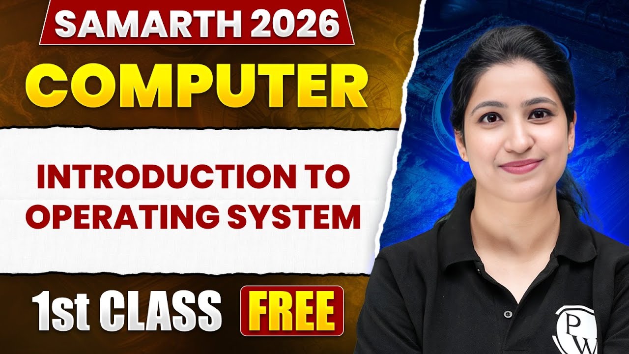 SAMARTH 2026 - Introduction to Operating System | CUET PG 2026 Computer Science | PW