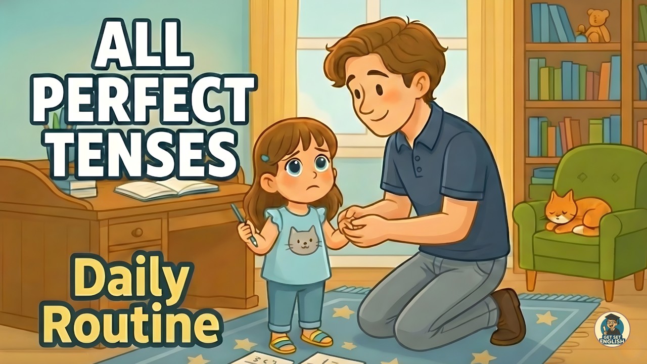 Learn All Perfect Tenses in English | Daily Routine Practice | English Grammar for Beginners
