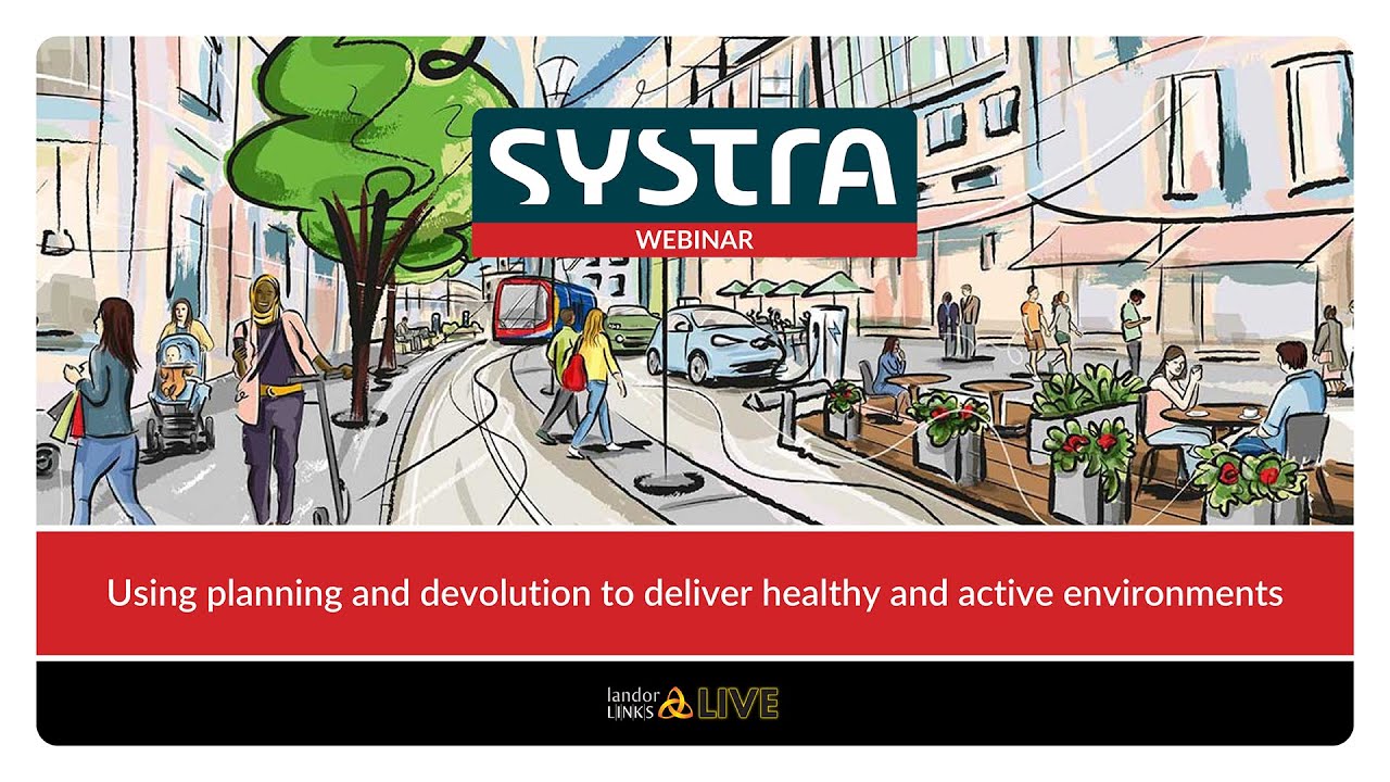 Using planning and devolution to deliver healthy and active environments