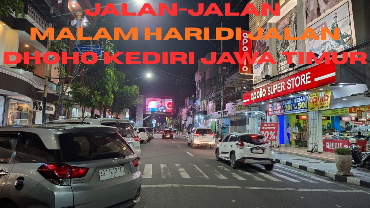 JALAN-JALAN MALAM HARI DI JALAN DHOHO KEDIRI JAWA TIMUR_NURUL HIDAYAH//Part 1