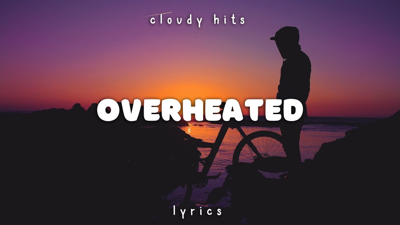 Billie Eilish - Overheated (Clean - Lyrics)