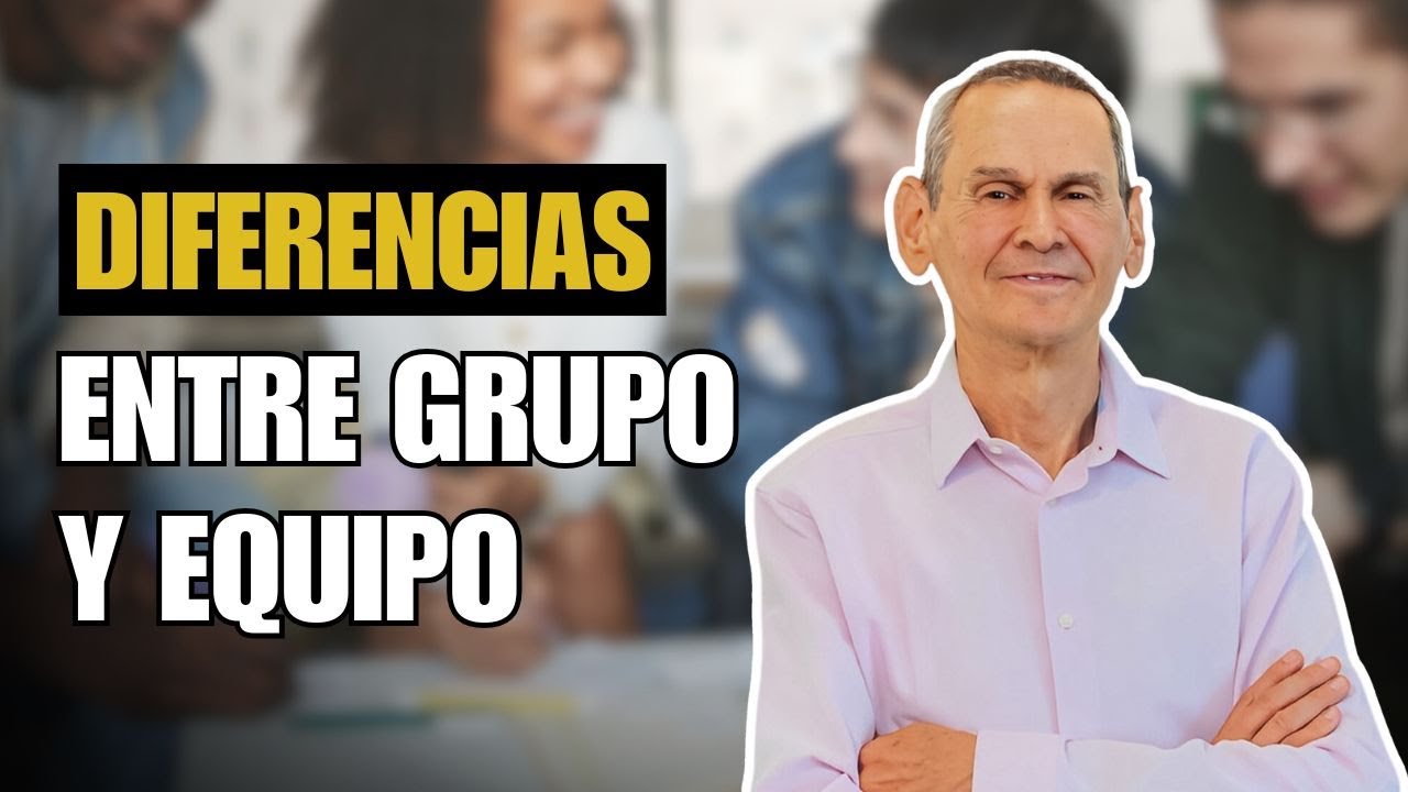 🤷‍♀️🤦‍♀️ ¿Cuál Es La Diferencia Entre Un GRUPO y Un EQUIPO?  |   Daniel Colombo