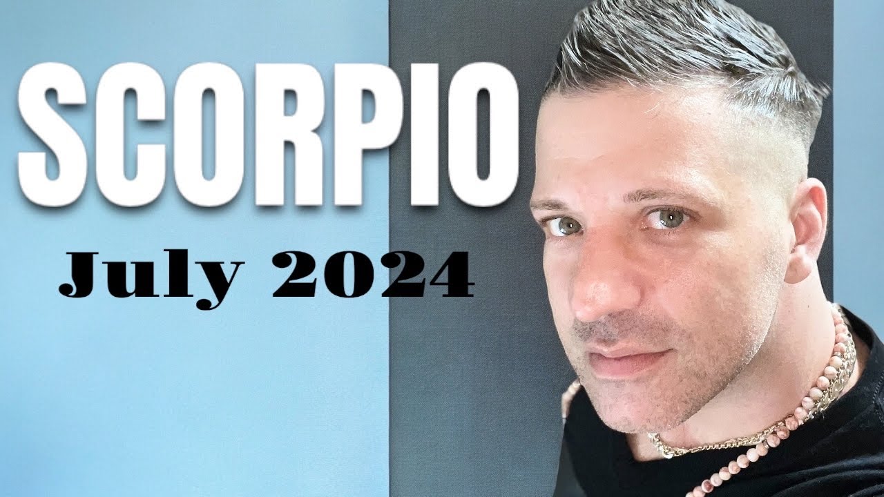 SCORPIO July 2024 ♏️ Your Life Is About To Take A Turn For The Better - Scorpio July Tarot Reading