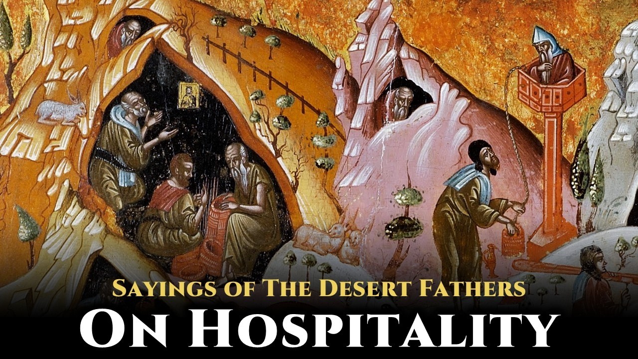 On Hospitality — Sayings of the Desert Fathers