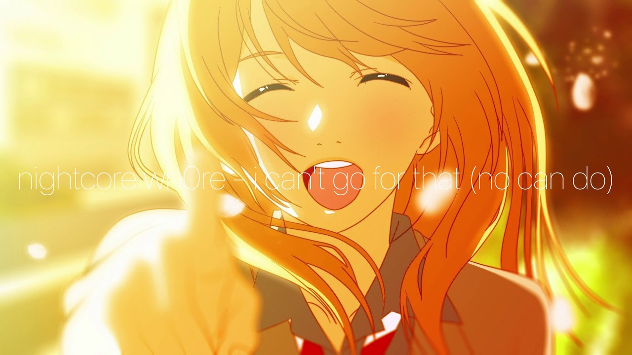 nightcore whore - i can't go for that (no can do) (hall & oates)