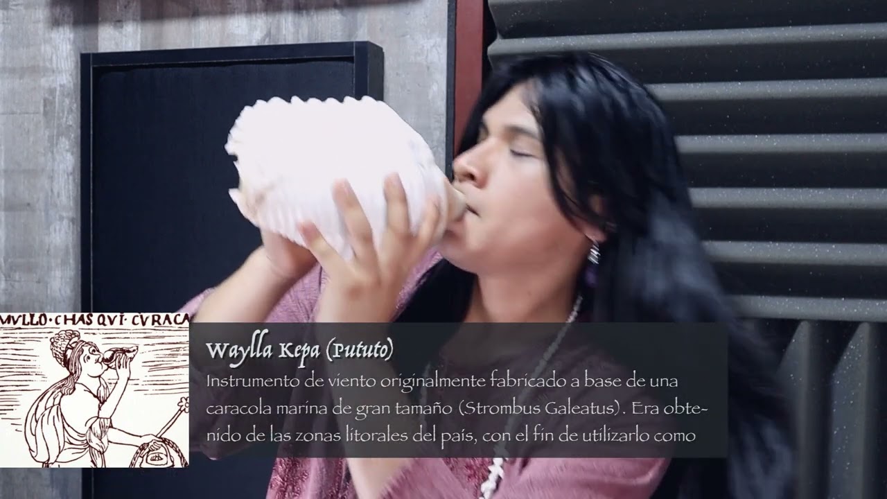 WAYLLA KEPA (Pututo) - Prueba Sonora de Instrumentos Prehisp&aacute;nicos