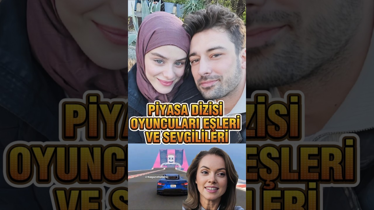 Piyasa Dizisi Oyuncularının Eşleri ve Sevgilileri #shorts