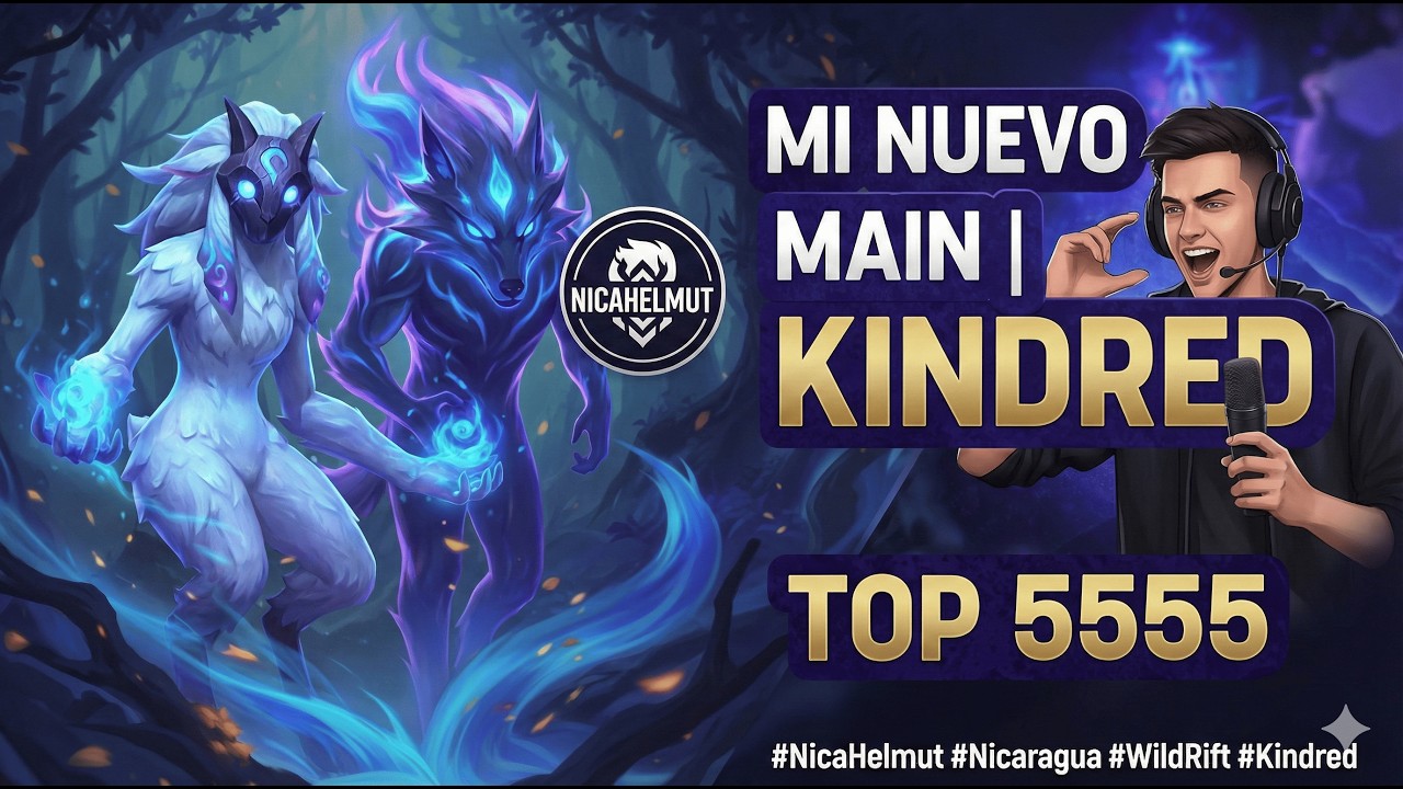 MI nuevo MAIN | KINDRED TOP 5555 #NicaHelmut #Nicaragua #WildRift #Kindred