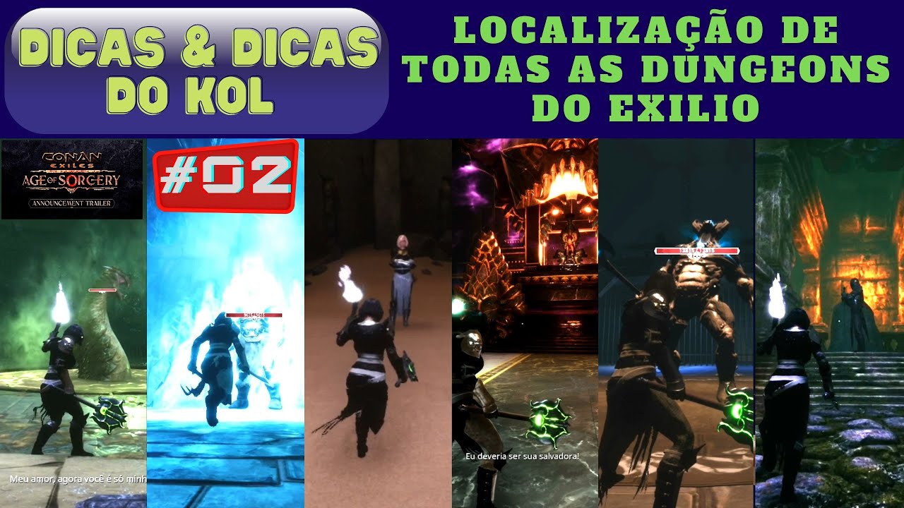 TODAS AS DUNGEONS DO EXILIO - LOCALIZAÇÃO, TRAJETO E O QUE APRENDE - CONAN EXILES AGE OF SORCERY