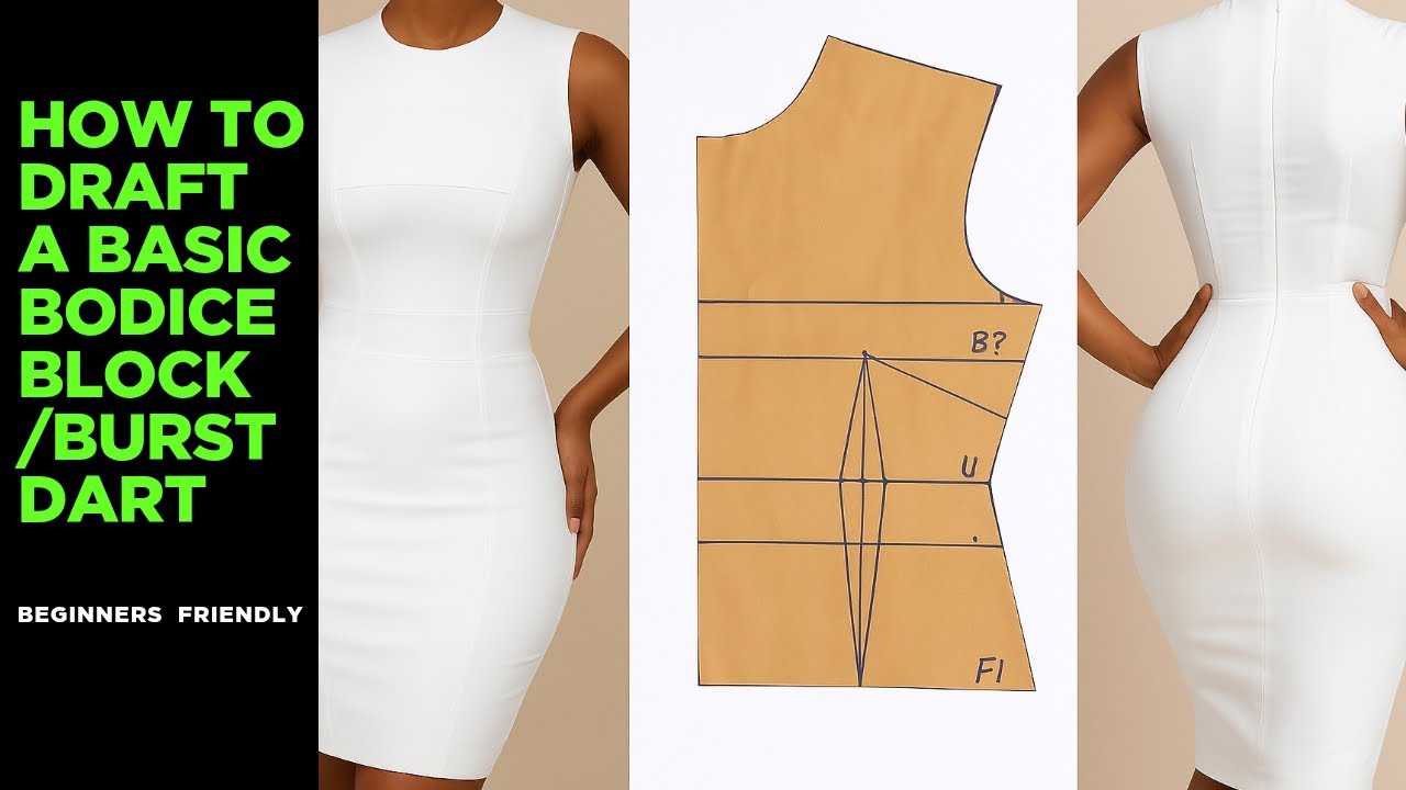 How To Draft A Basic Bodice Block\ Burst Dart\ Beginner Friendly