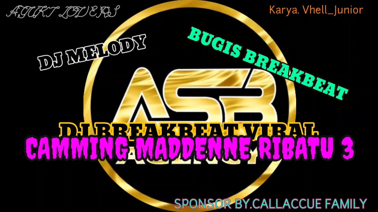 DJ CAMMING MADDENNE RIBATU 3 TERBARU BREAKBEAT BUGIS 2025