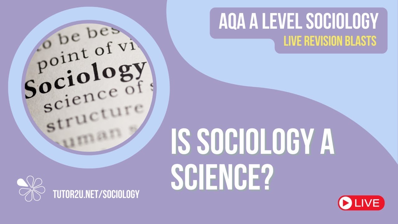 AQA A Level Sociology | Is Sociology a Science? | Live Revision for 2025