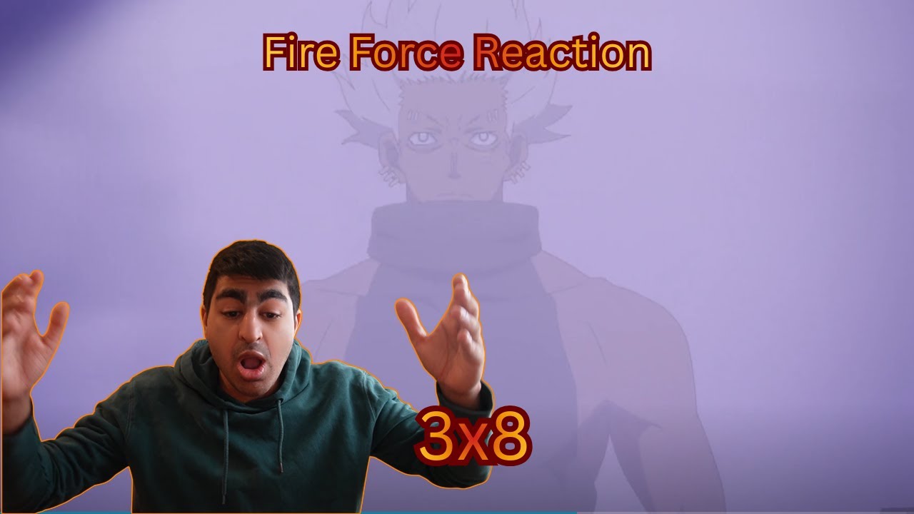 Fire Force S3 Episode 8 Reaction