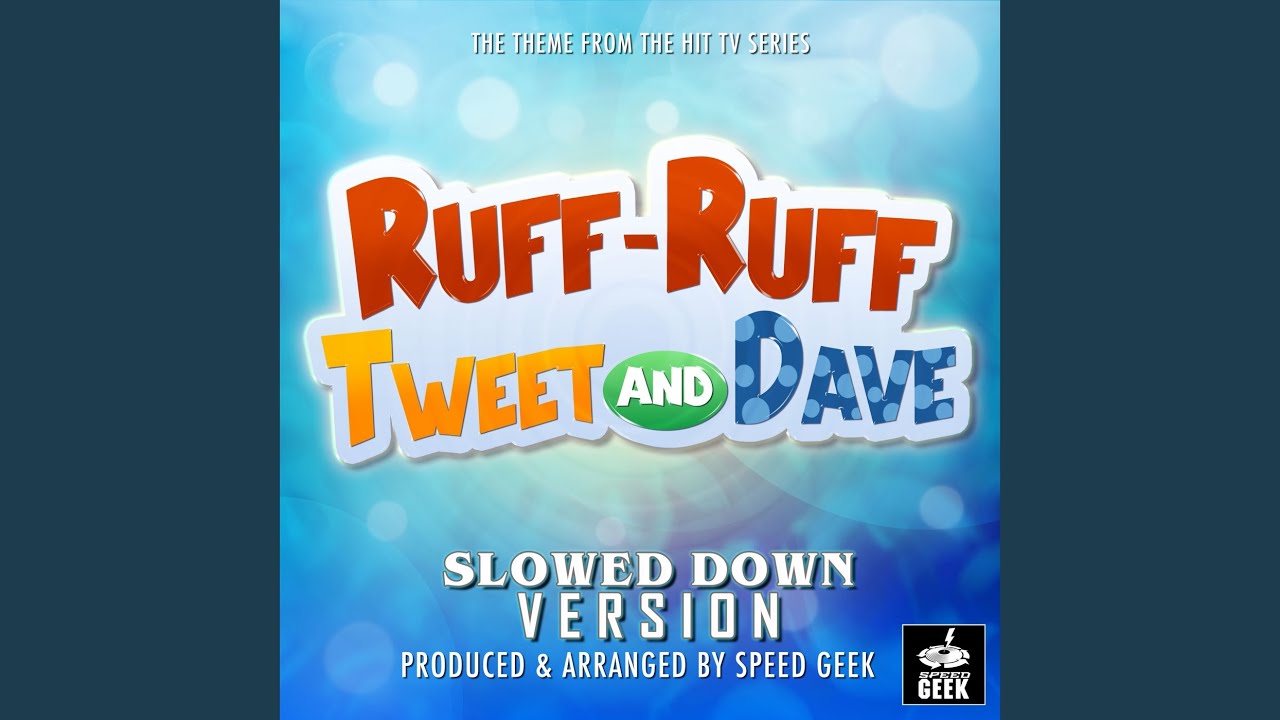 Ruff-Ruff Tweet and Dave Main Theme (From 