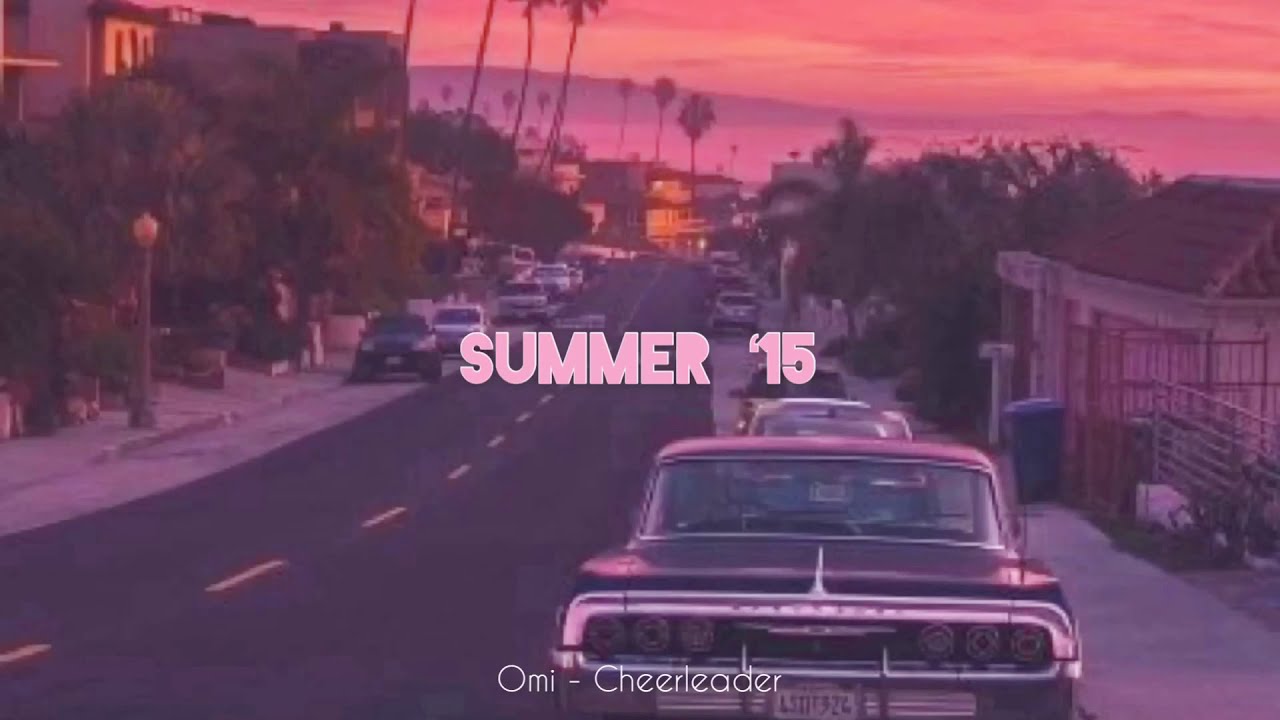 songs that bring you back to summer &lsquo;15