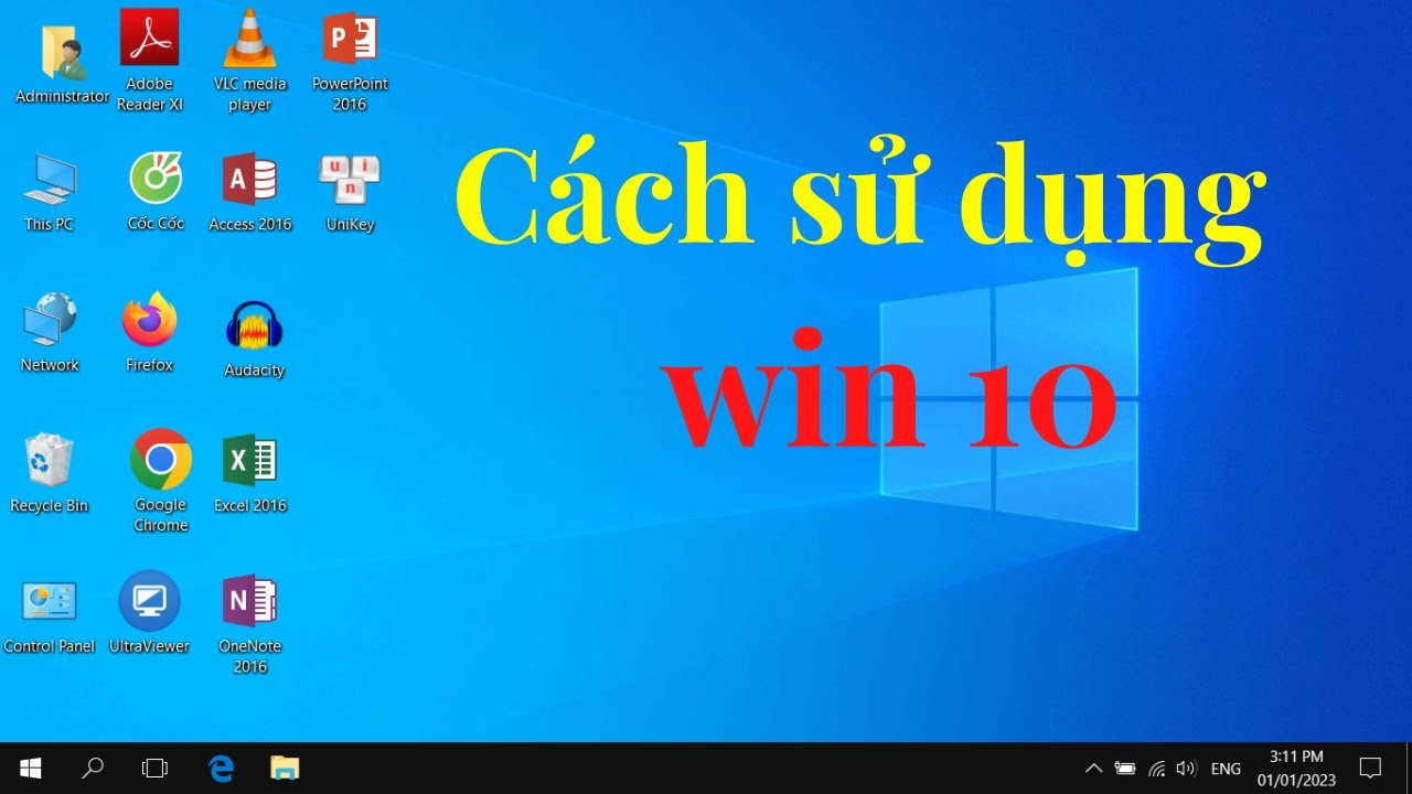C&aacute;ch sử dụng Win 10 Cơ Bản cho người Mới Bắt Đầu