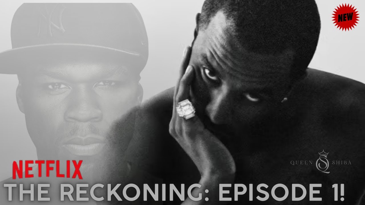 Netflix&rsquo;s &ldquo;Sean Combs: The Reckoning&rdquo; Episode 1 &mdash; Full Breakdown & Reaction!