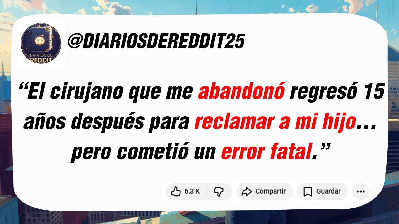 El cirujano que me abandonó regresó 15 años después para reclamar a mi hijo...