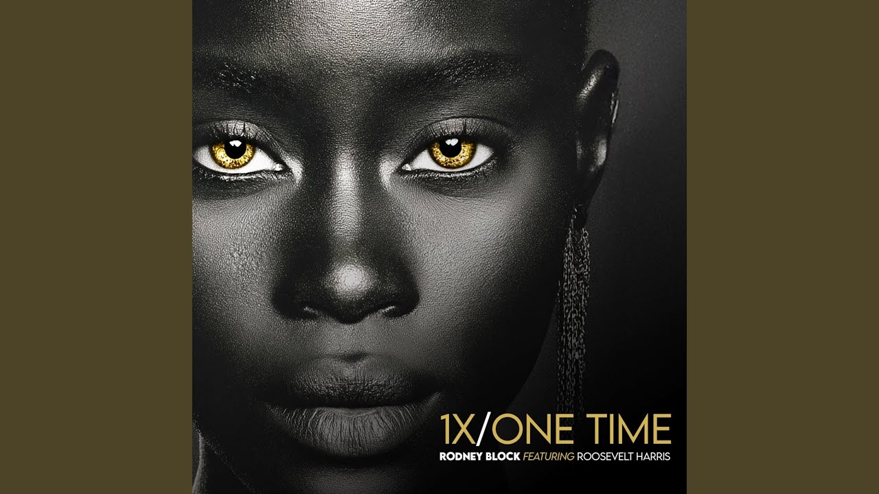 1X/OneTime (feat. Roosevelt Harris)