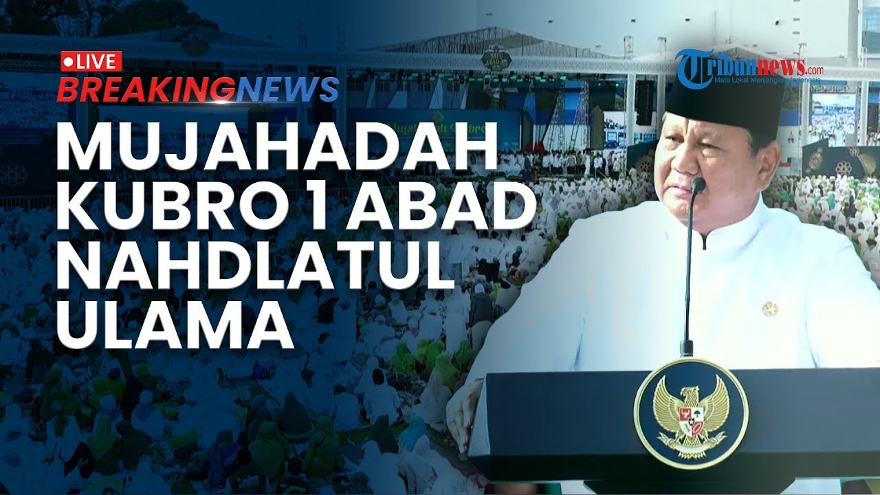 🔴 BREAKING NEWS: Prabowo Hadiri Mujahadah Kubro Satu Abad Nahdlatul Ulama di Malang