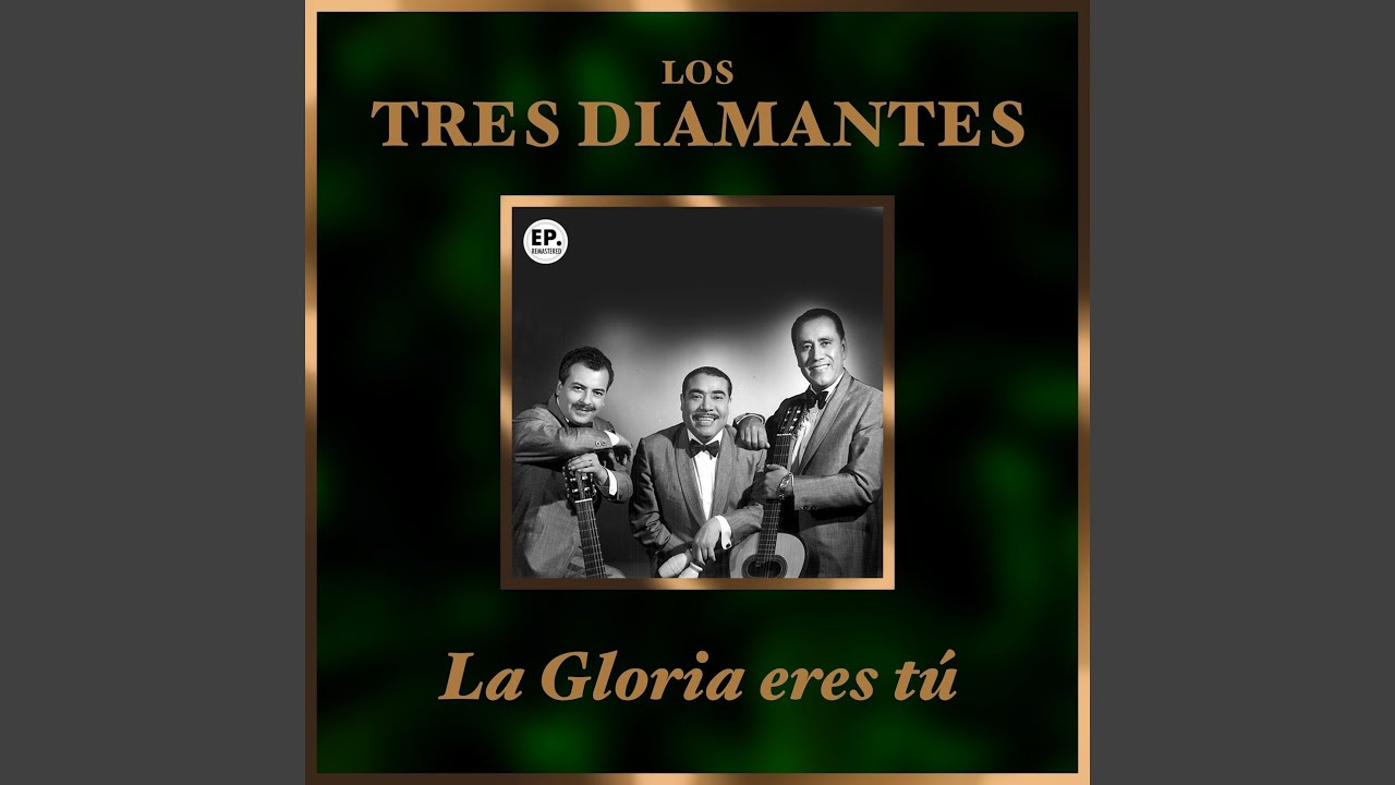 La Gloria eres tú (Remastered)