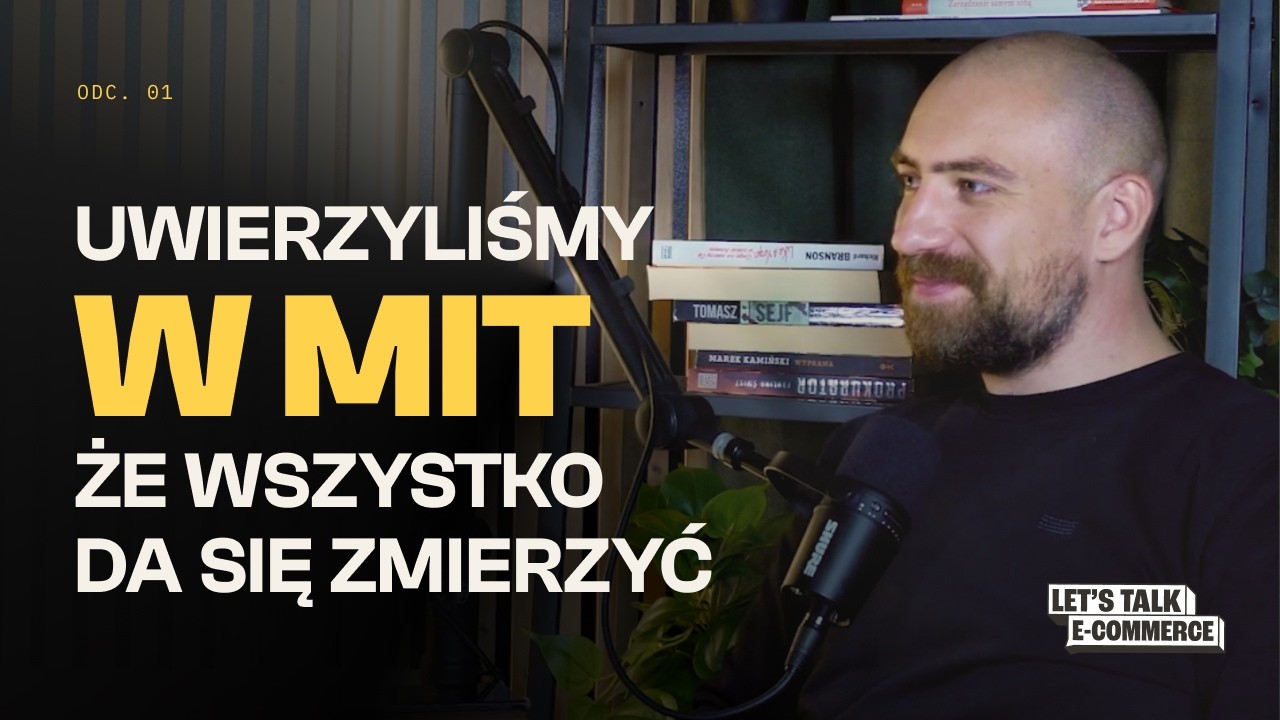 Uwierzyliśmy w mit, że marketing da się policzyć — jak cyfry przysłoniły strategię | Michał Kuciński