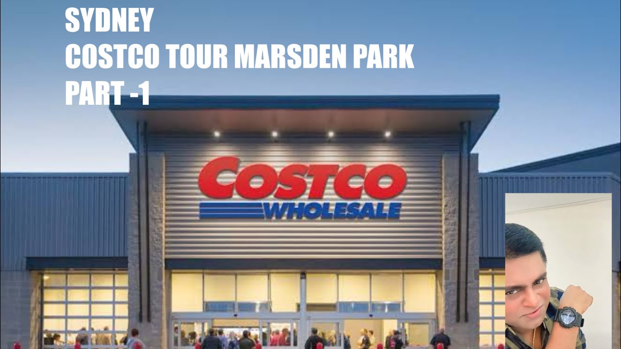 SYDNEY COSTCO TOUR MARSDEN PARK PART -1
