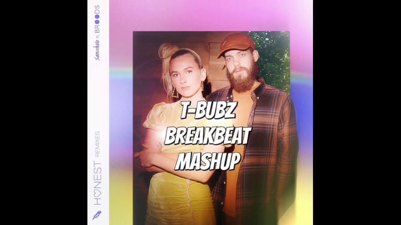 San Holo Broods - Honest (t-bubz ReMix)