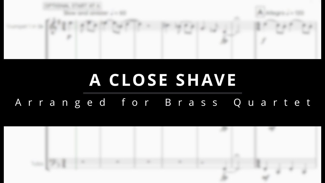 A Close Shave | Brass Quartet