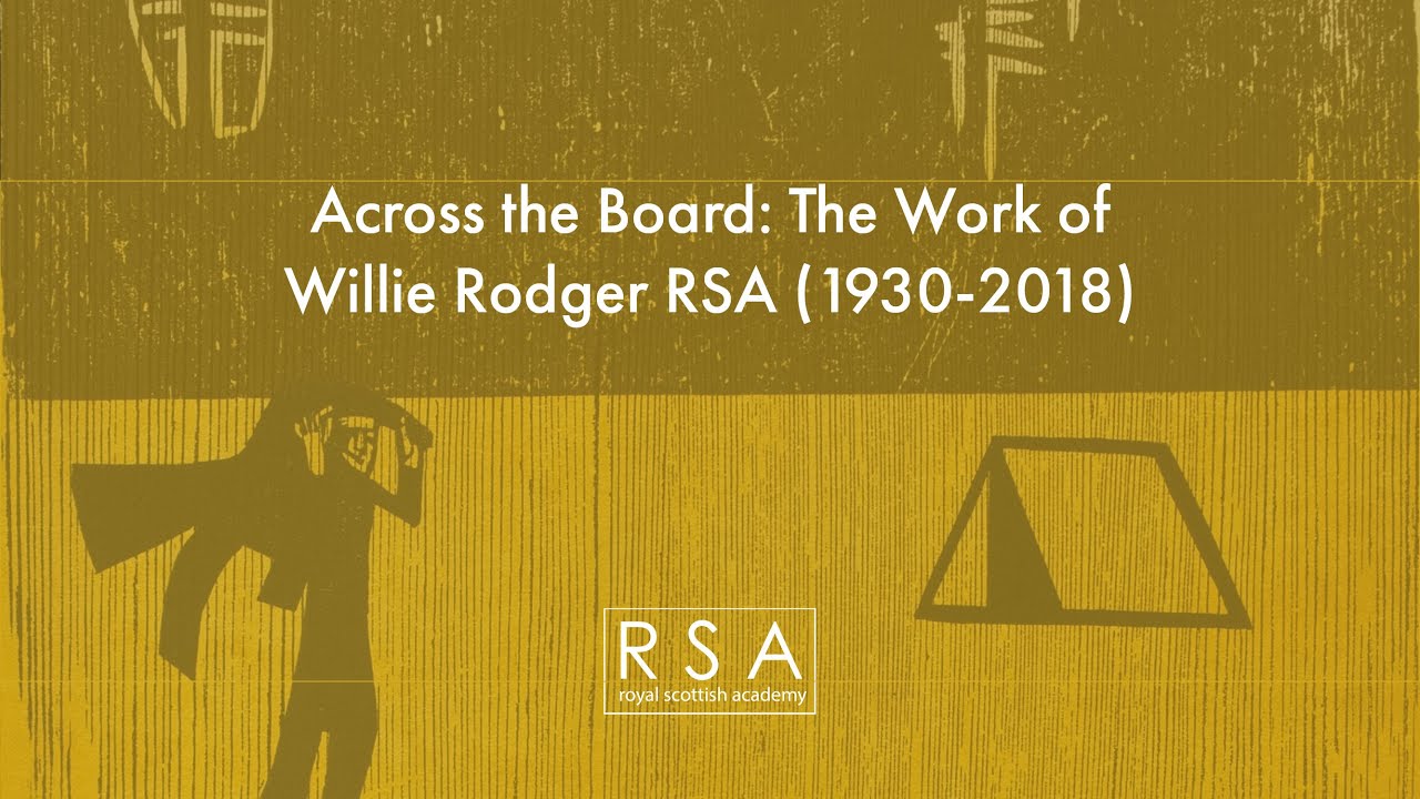 Across the Board: The Work of Willie Rodger RSA (1930-2018)
