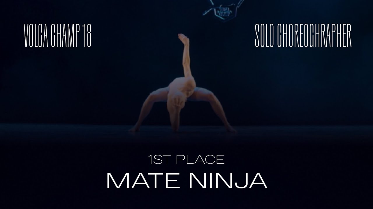 Volga Champ 18 | Solo Choreographer | 1st place | Mate Ninja