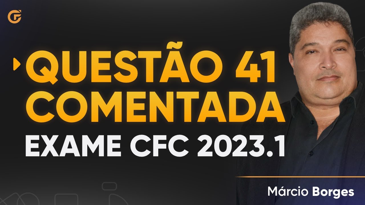 Questão 41 Comentada - Exame de Suficiência 2023.1