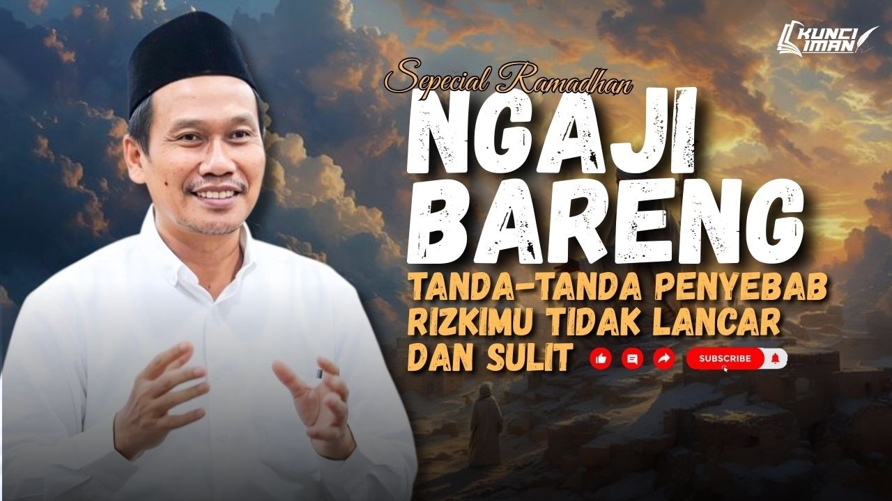 NGAJI BARENG || GUS BAHA || part 11 II Tanda Penyebab Rizkimu Sulit