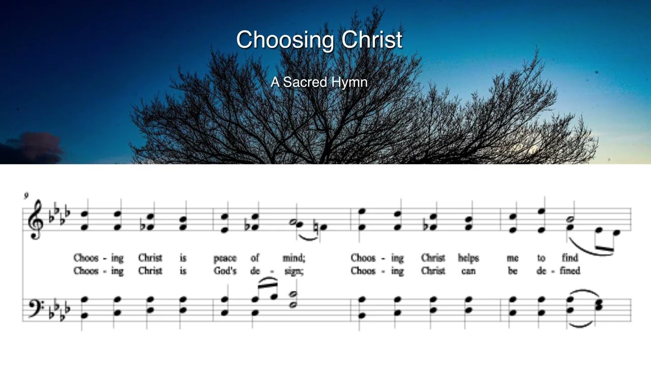 Choosing Christ, a sacred hymn