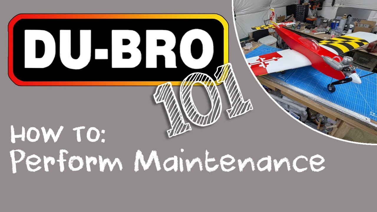 DU-BRO 101- Plane Maintenance
