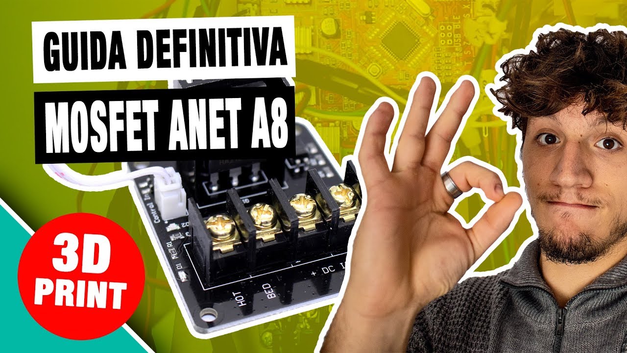 Anet A8 - Come Installare un MOSFET per l'HOTBED e a Cosa Serve!