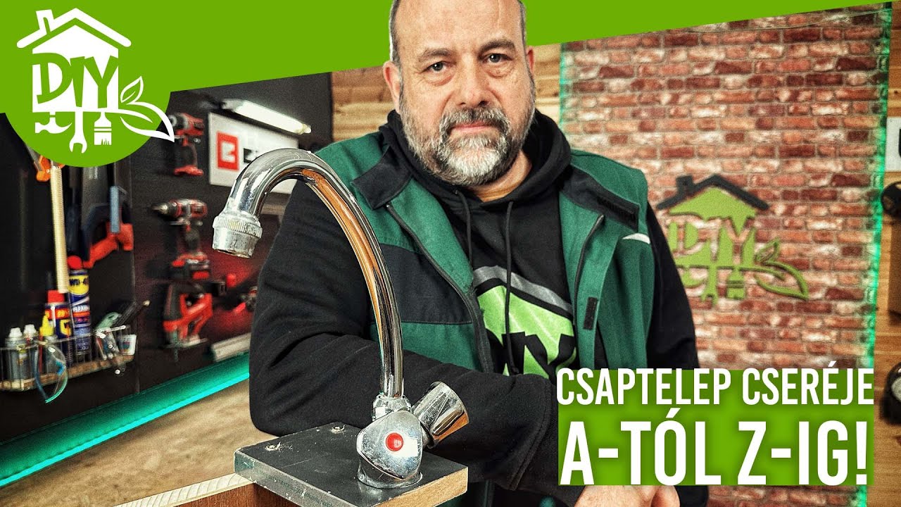 Csaptelep csere A-tól Z-ig | Green Cottage DIY