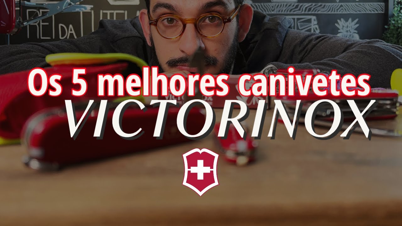 OS 5 MELHORES CANIVETES VICTORINOX 2022