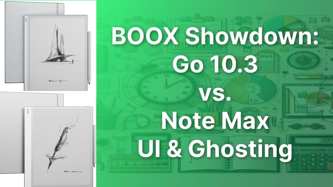 BOOX Showdown: Go 10.3 vs. Note Max UI & Ghosting