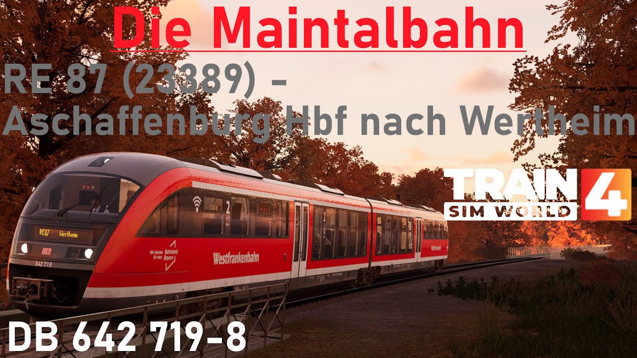 RE 87 (23389) - Aschaffenburg Hbf über Miltenberg nach Wertheim | Die Maintalbahn | DB 642 719-8