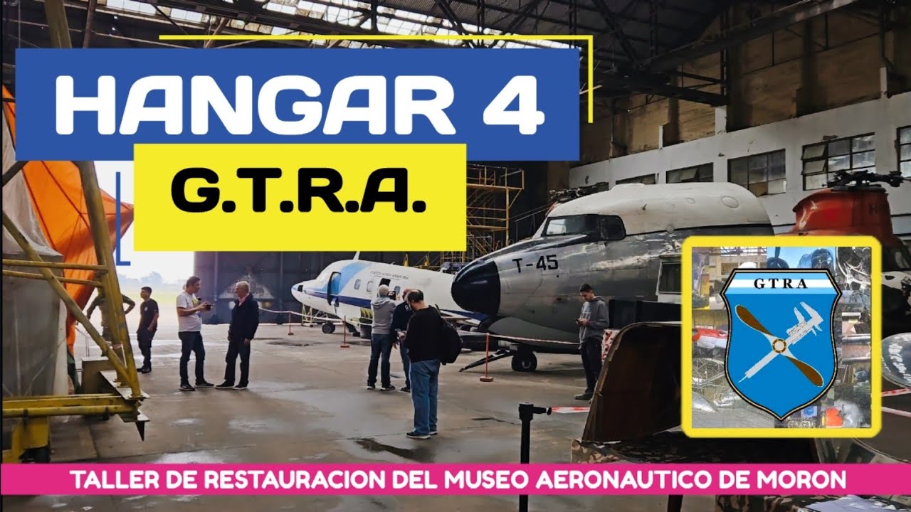 MUSEO AERONAUTICO DE MORON,✅ HANGAR 4  EL TALLER DE RESTAURACIONES DEL MUSEO🛠️  G.T.R.A. 🛬 DE PASEO