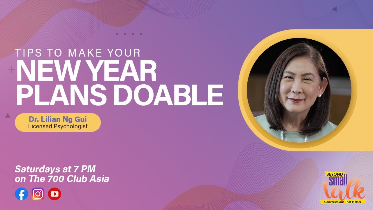 Dr. Lillian Ng Gui Shares Tips to Make Your New Year Plans Doable | #BeyondSmallTalk
