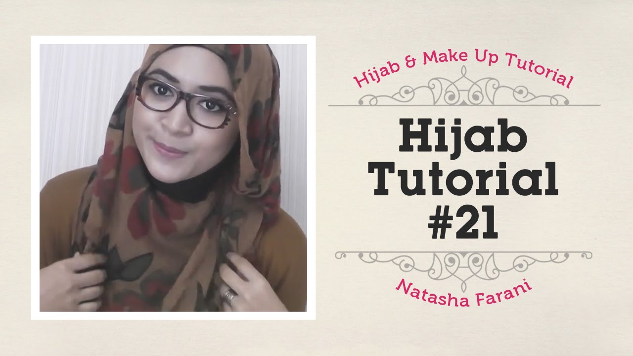 Hijab Tutorial - Natasha Farani #21 ​​​| How to Beauty