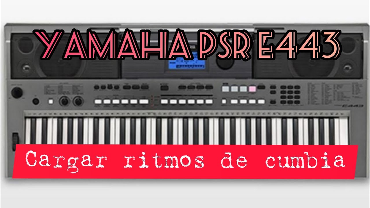 Yamaha PSR E 443 Características como pasar ritmos de cumbia