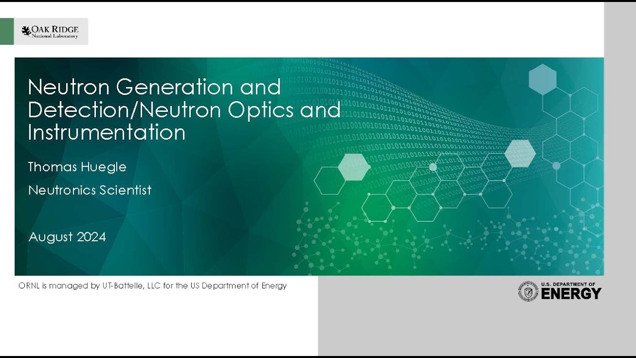 Neutron Generation and Detection: Neutron Optics and Instrumentation | NNSS 2025 at ORNL