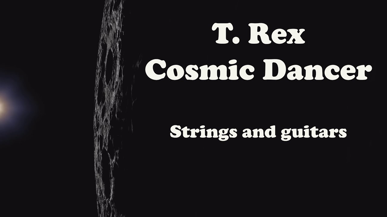 T. Rex - Cosmic Dancer - Guitars and Strings