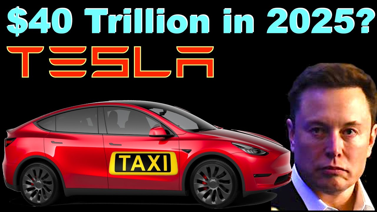 Tesla Robotaxi: TSLA at $40,000 in 2025?