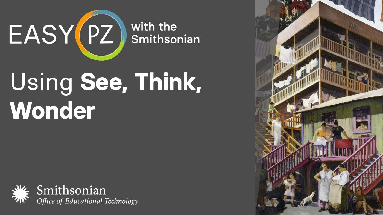 Using See, Think, Wonder (Session #1) | Easy PZ